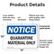 Signmission Quarantine Material Only, 14 in W x Rectangle, Plastic OS-2PACK-NS-P-1014-L-17937 - alternate 6